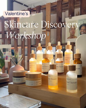 Valentine's Skincare Discovery Workshop Ticket