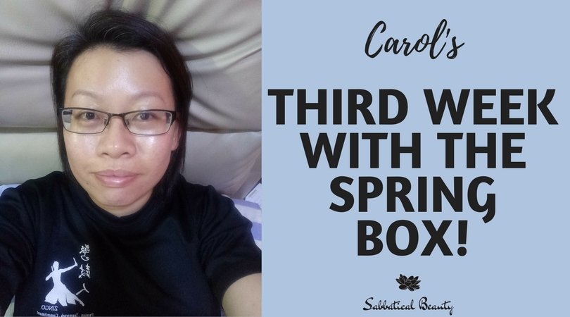 Carol's Third Week With The Spring Box - Sabbatical Beauty