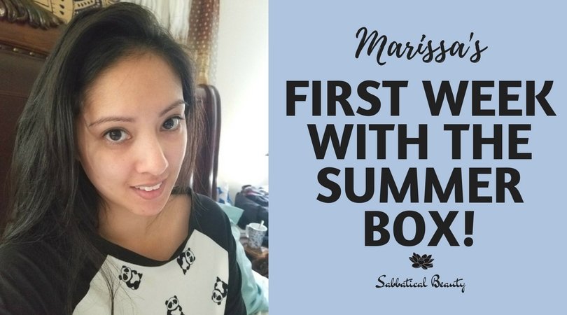 Marissa's First Week With the Summer Box! - Sabbatical Beauty