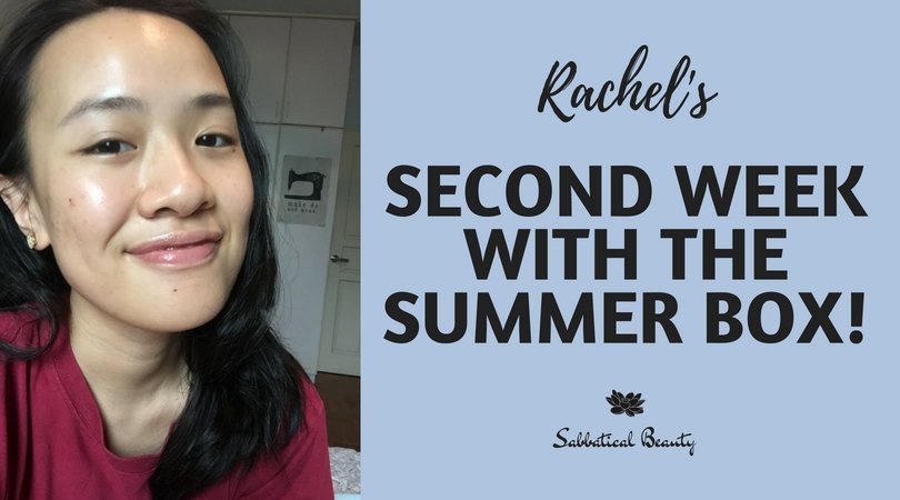 Rachel's Second Week With The Summer Box - Sabbatical Beauty